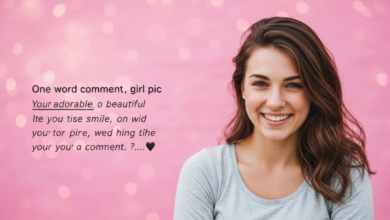 One Word Comment on Girl Pic